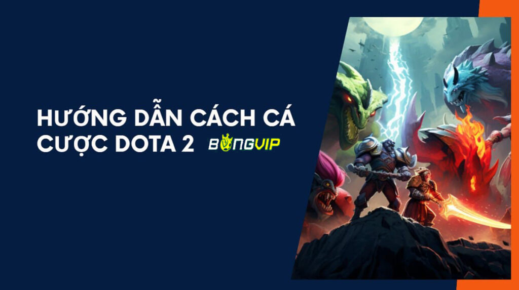 cach-cuoc-dota-2-bongvip